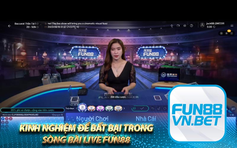 Kinh nghiệm để bất bại trong sòng bài live Fun88