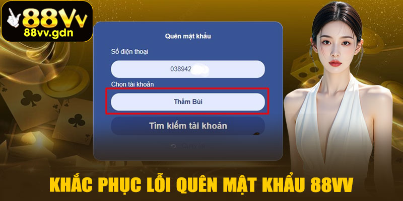 Khắc Phục Lỗi Quên Mật Khẩu 88VV – Truy Cập Ngay Tài Khoản