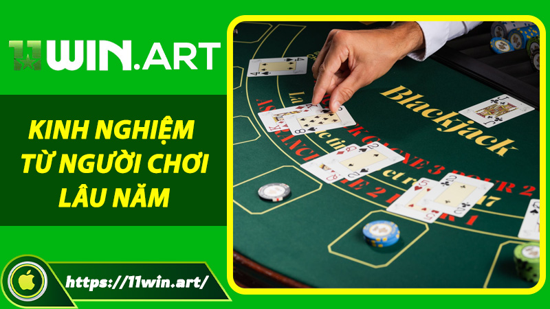 Kinh nghiệm từ người chơi lâu năm